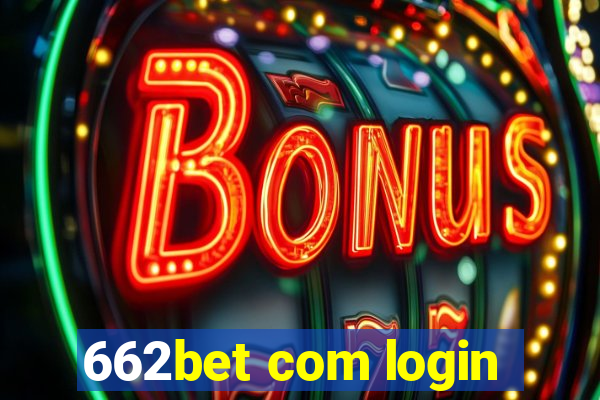 662bet com login